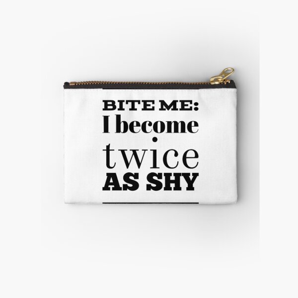 Item preview, Bite Me I Become Twice As Shy designed and sold by OgleDarry12.