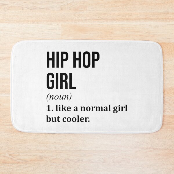 Item preview, Hip Hop Girl Definition Hip Hop designed and sold by XCIV.