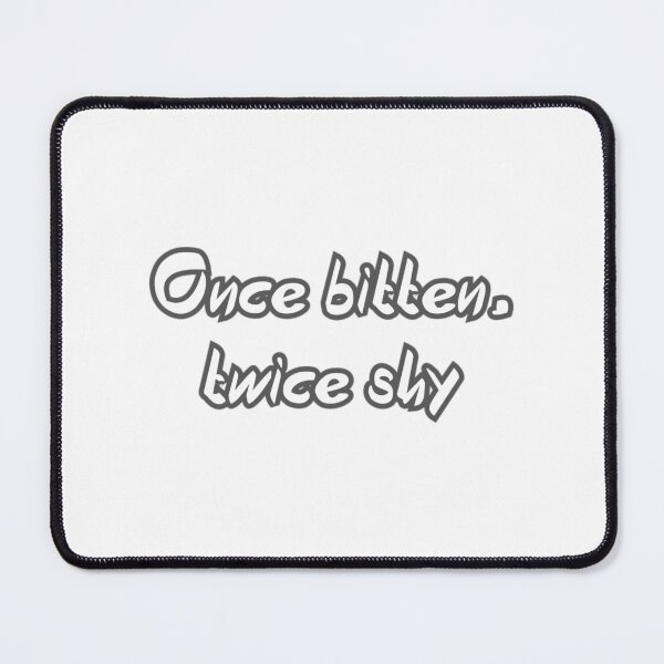 Item preview, Once bitten twice shy designed and sold by OgleDarry12.