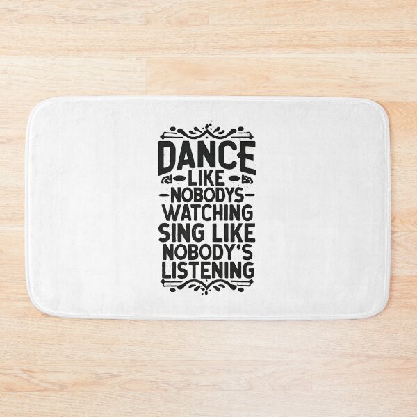 Item preview, Dance Like Nobody's Watching Sing Like Nobody's Listening - Inspirational Music and Dance Art designed and sold by ArtistriWear.