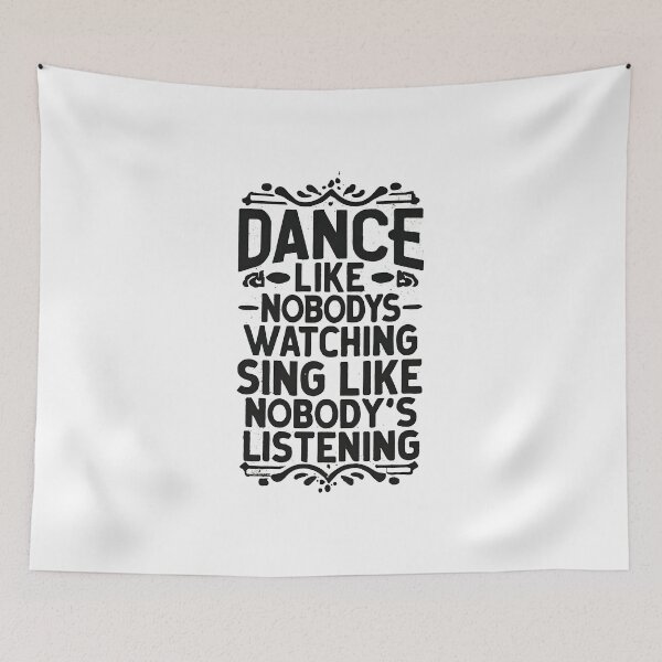 Item preview, Dance Like Nobody's Watching Sing Like Nobody's Listening - Inspirational Music and Dance Art designed and sold by ArtistriWear.