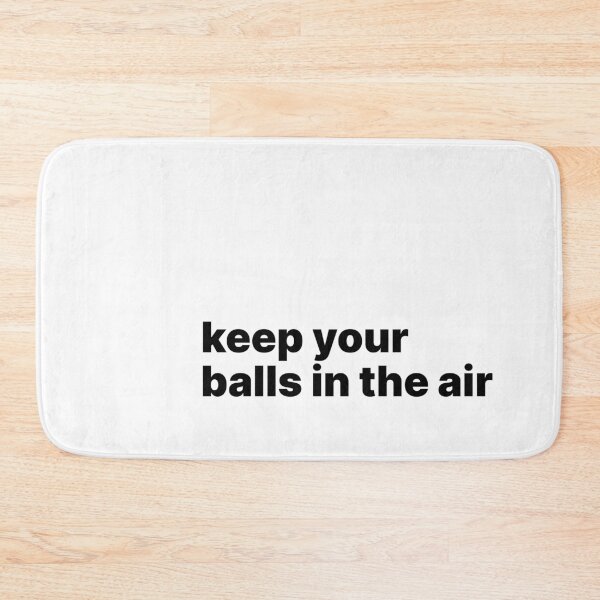 Item preview, Keep your balls in the air designed and sold by sparrowski.