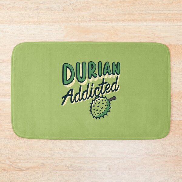 Item preview, Embrace Durian Addiction - durian addicted designed and sold by EmeraldeaArt.
