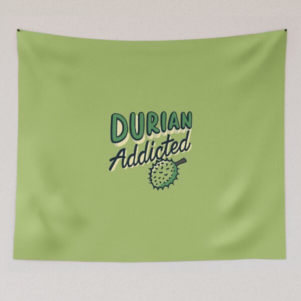 Item preview, Embrace Durian Addiction - durian addicted designed and sold by EmeraldeaArt.