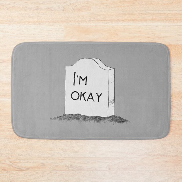 Item preview, I'm Okay - Here Lies Tombstone designed and sold by Corinne Alexa Jackson.