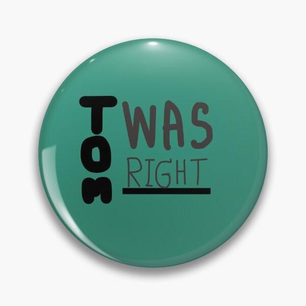 Item preview, Tom was right  designed and sold by Tiya92.