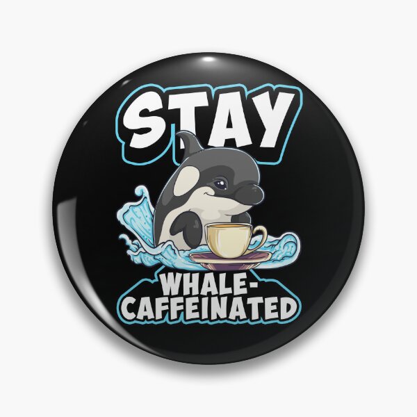 Item preview, Whale Caffeinated Coffee Pun Men Women Funny Orca Coffee designed and sold by KsuAnn.