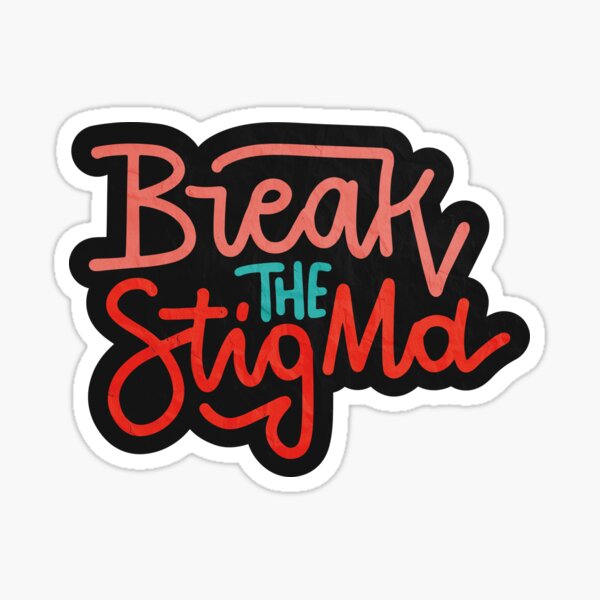 Item preview, Break the stigma designed and sold by RuyaFab.