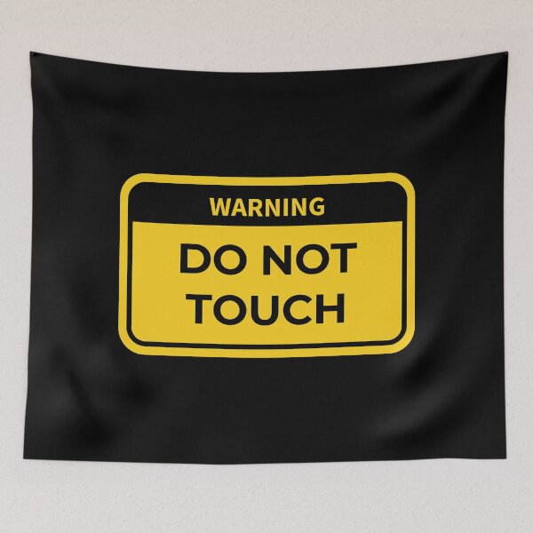 Item preview, warning: do not touch designed and sold by in-leggings.
