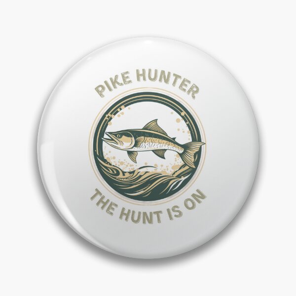 Item preview, Pike Hunter - The Hunt Is On designed and sold by PrzemekJAS.