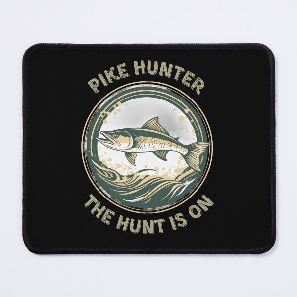 Item preview, Pike Hunter - The Hunt Is On designed and sold by PrzemekJAS.