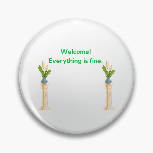 Item preview, Welcome! Everything is fine. designed and sold by madebyaimee.