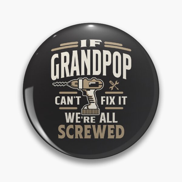 Item preview, If Grandpop Cant Fix It Were All Screwed Grandpa Funny  designed and sold by cidolopez.