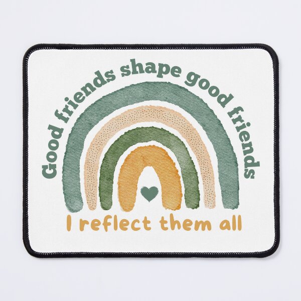 Item preview, Good Friends Shape Good Friends - I Reflect Them All designed and sold by Happy-PrintZ.