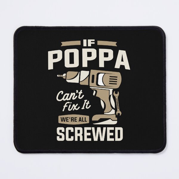 Item preview, If Poppa Cant Fix It Were All Screwed Grandpa Funny designed and sold by cidolopez.
