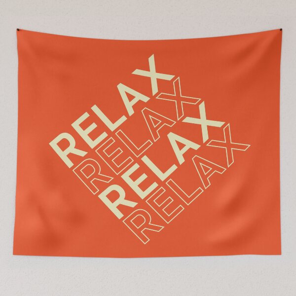 Item preview, Relax, Relax and Relax designed and sold by Arttwistering.