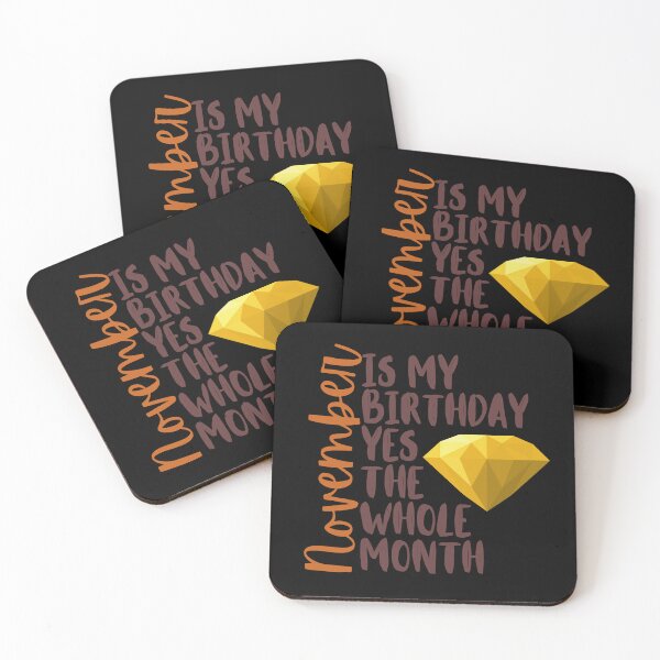 Item preview, November Is My Birthday Yes The Whole Month  designed and sold by borabiii.