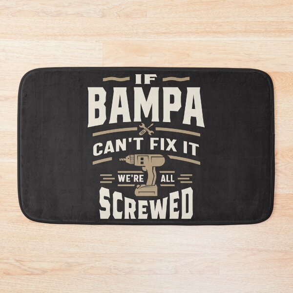 Item preview, If Bampa Cant Fix It Were All Screwed Grandpa Funny designed and sold by cidolopez.