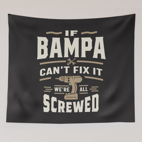 Item preview, If Bampa Cant Fix It Were All Screwed Grandpa Funny designed and sold by cidolopez.