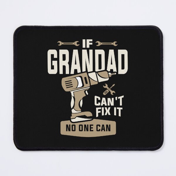 Item preview, If Grandad Cant Fix It No One Can Grandpa Funny designed and sold by cidolopez.