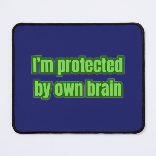 Item preview, I'm protected by own brain designed and sold by rayo-art.