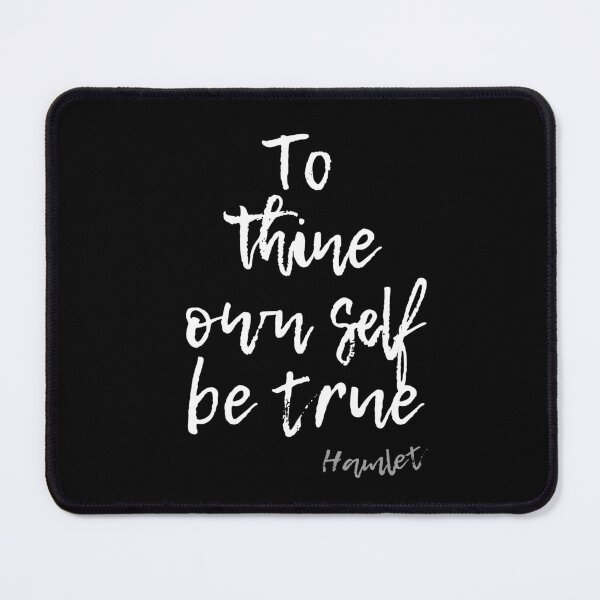 Item preview, THINE OWN SELF BE TRUE SHAKESPEARE HAMLET THEATRE designed and sold by Madjack Tees Kiwi SuperStore.