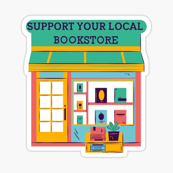Item preview, Support Your Local Bookstore designed and sold by DesignDazzles.