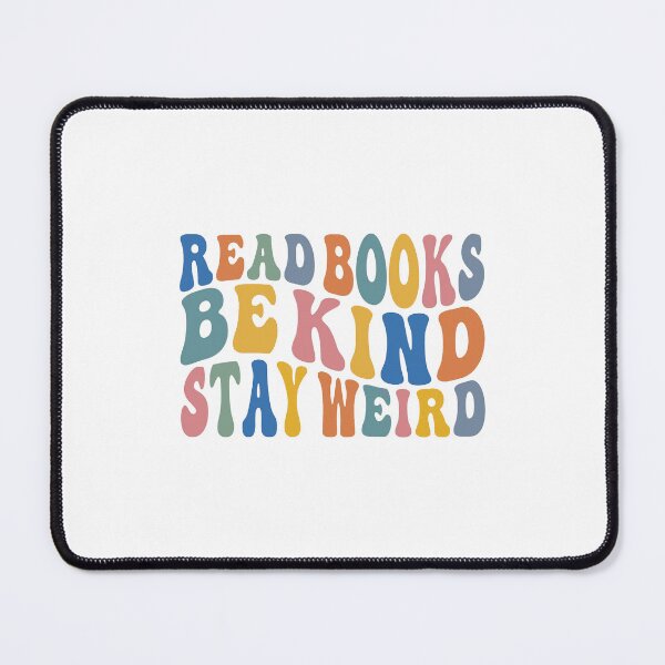 Item preview, Read Books Be Kind Stay Weird, Kindles designed and sold by Jesticker.