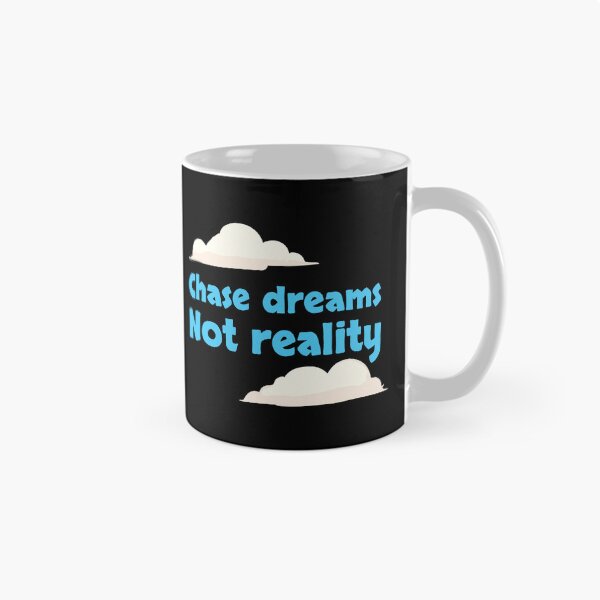 Item preview, Chase dreams, not reality designed and sold by twisted-dot.