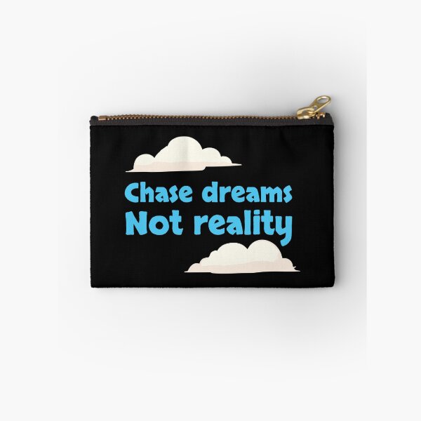 Item preview, Chase dreams, not reality designed and sold by twisted-dot.