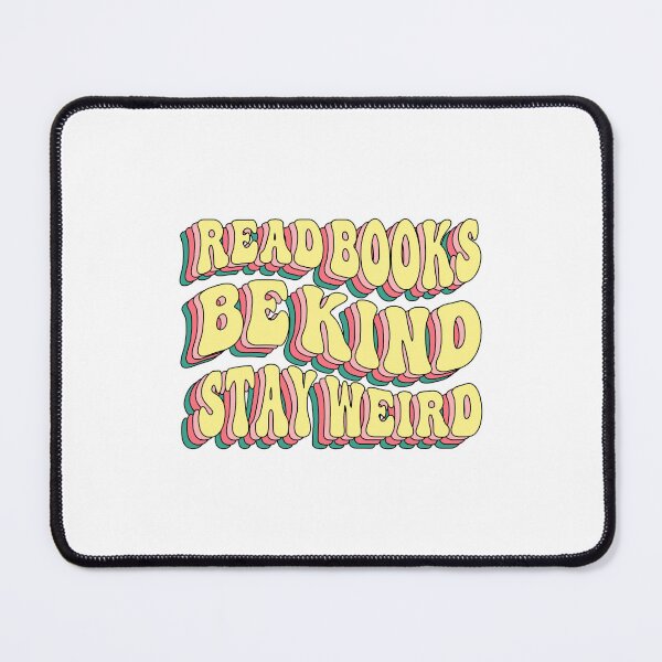 Artikelvorschau, Lesen Sie Bücher Be Kind Stay Weird, Kindles entworfen und verkauft von Jesticker.