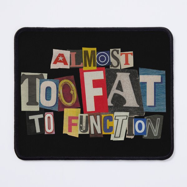 Item preview, TOO FAT TO FUNCTION | CHUNKY TEES designed and sold by chunky-tees.