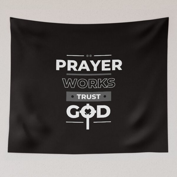 Item preview, Prayer Works Trust God designed and sold by Shadydesigner.