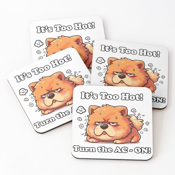 Item preview, It's Just too Hot, Turn the AC ON! - Funny Chow designed and sold by Scandinavian-Ai.