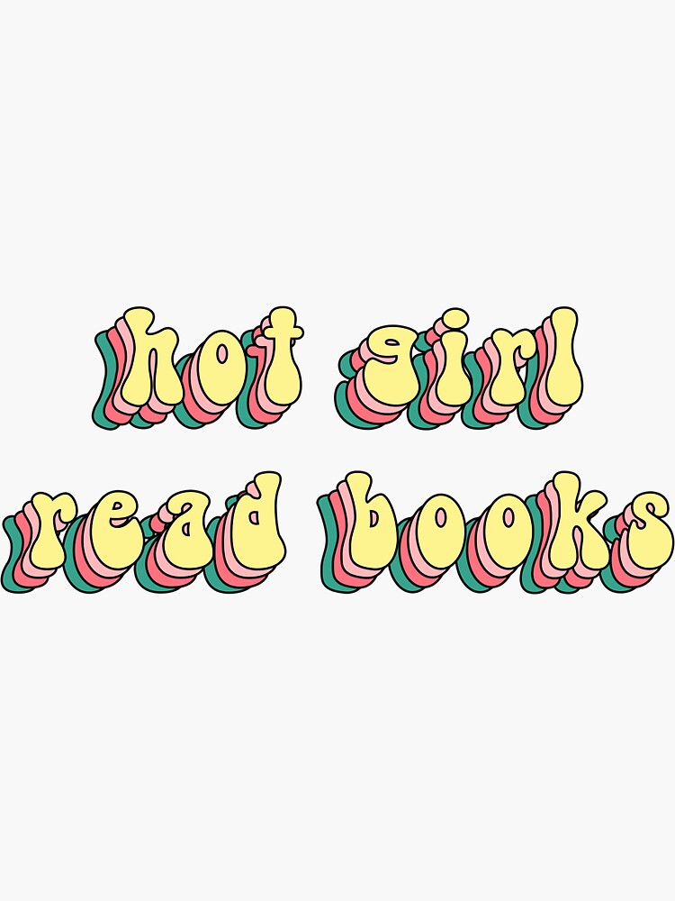 Hot Girls Read Books Sticker for Sale by hopealittle