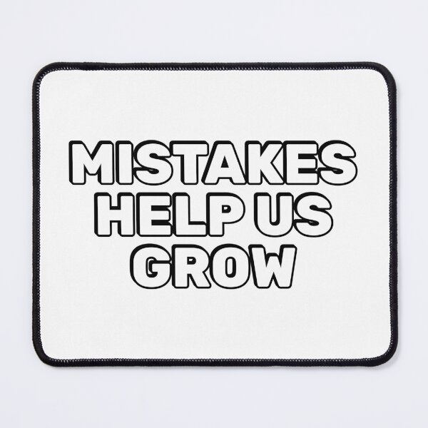 Item preview, Mistakes Help Us Grow designed and sold by Inspirationmotivation.