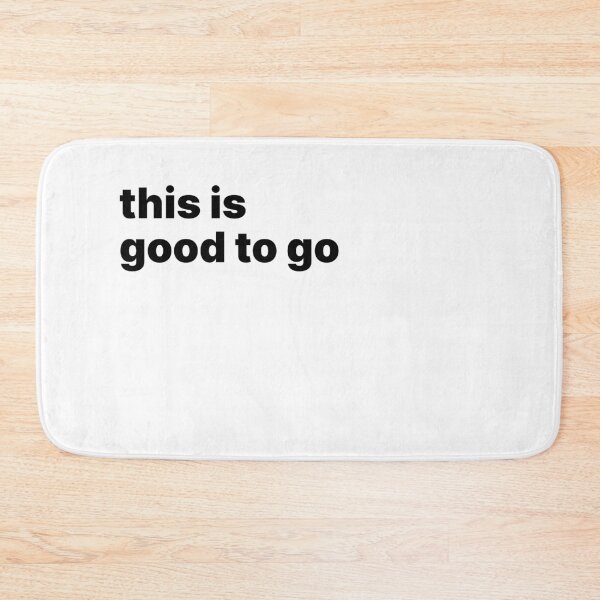 Item preview, This is good to go designed and sold by sparrowski.