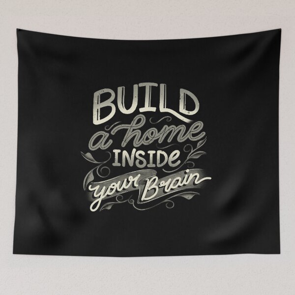 Item preview, Build A Home Inside Your Brain by Tobe Fonseca designed and sold by Tobe Fonseca®.