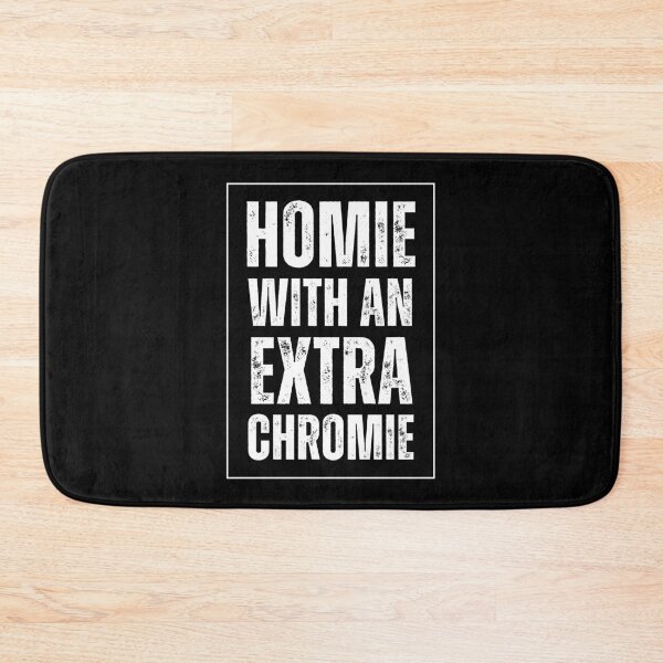 Item preview, Homie with an Extra Chromie Down Syndrome Awareness  designed and sold by MKCollabs.