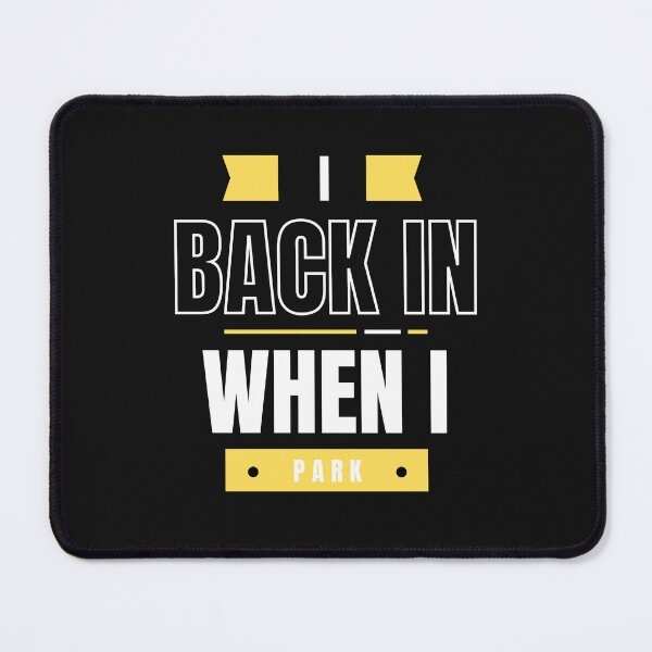 Item preview, I Back In When I Park designed and sold by Blanks15.