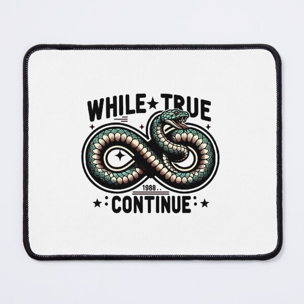 Item preview, While True Continue Python Infinite Loop designed and sold by ElLocoMus.