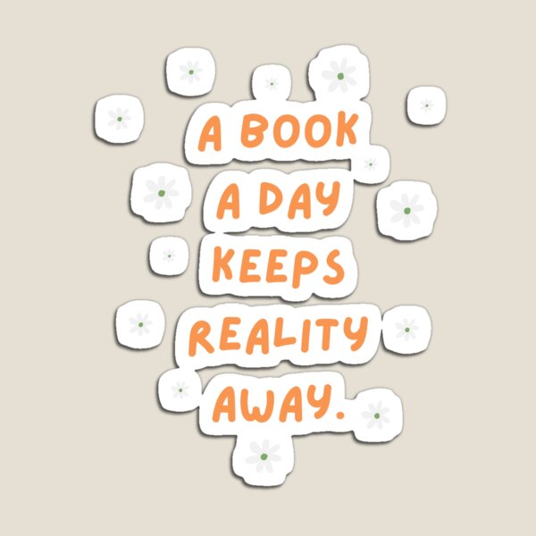 Item preview, A Book A Day Keeps Reality Away Sticker designed and sold by pinespice.