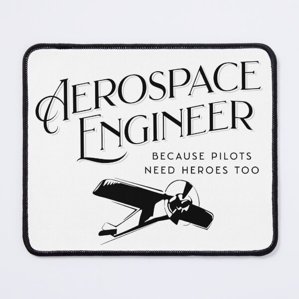 Item preview, Aerospace Engineer Because Pilots Need Heroes Too designed and sold by GasparArts.