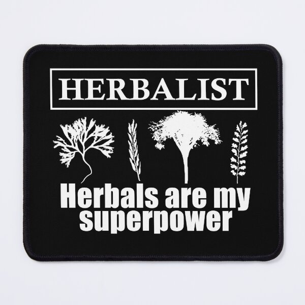 Item preview, Herbalist - herbals are my superpower herbalism designed and sold by Alexaltay.