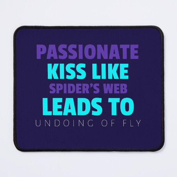 Item preview, PASSIONATE KISS LIKE SPIDER'S WEB LEADS TO UNDOING OF FLY - Wise Proverb Tee designed and sold by teecraftstudios.