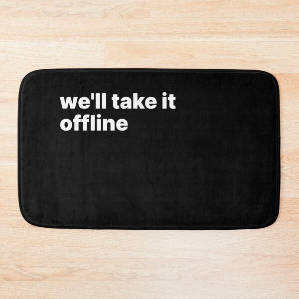 Item preview, We'll take it offline designed and sold by sparrowski.