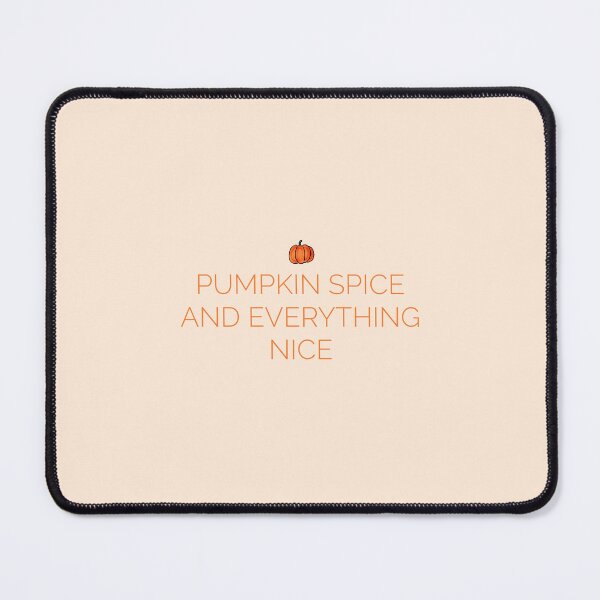 Item preview, Pumpkin Spice And Everything Nice designed and sold by haakondesign.