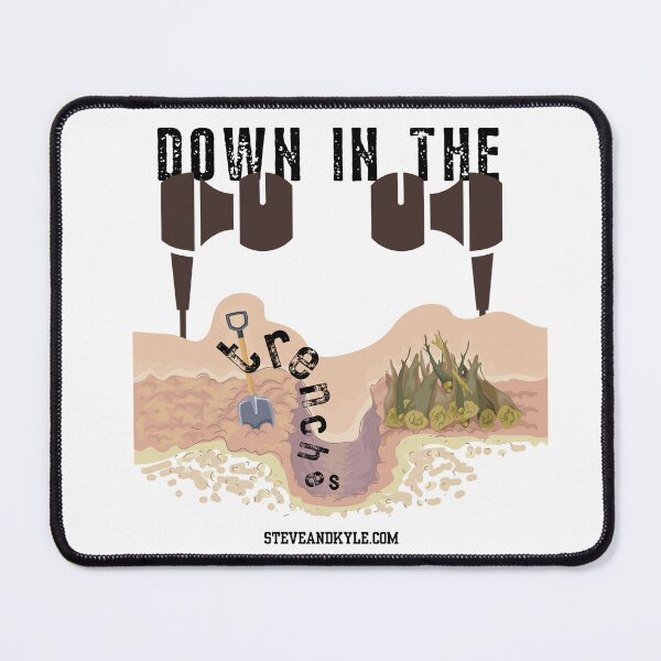 Item preview, Down In The Trenches designed and sold by steveandkyle.