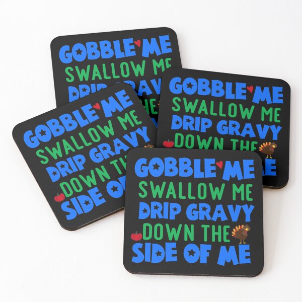 Item preview, Gobble Me Swallow Me Drip Gravy Down The Side Of Me Funny Gifts For Her And Him designed and sold by predoks.