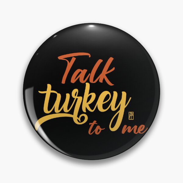 Item preview, Talk Turkey To Me - Happy Thanksgiving Day - funny turkey designed and sold by ArtProjectShop.